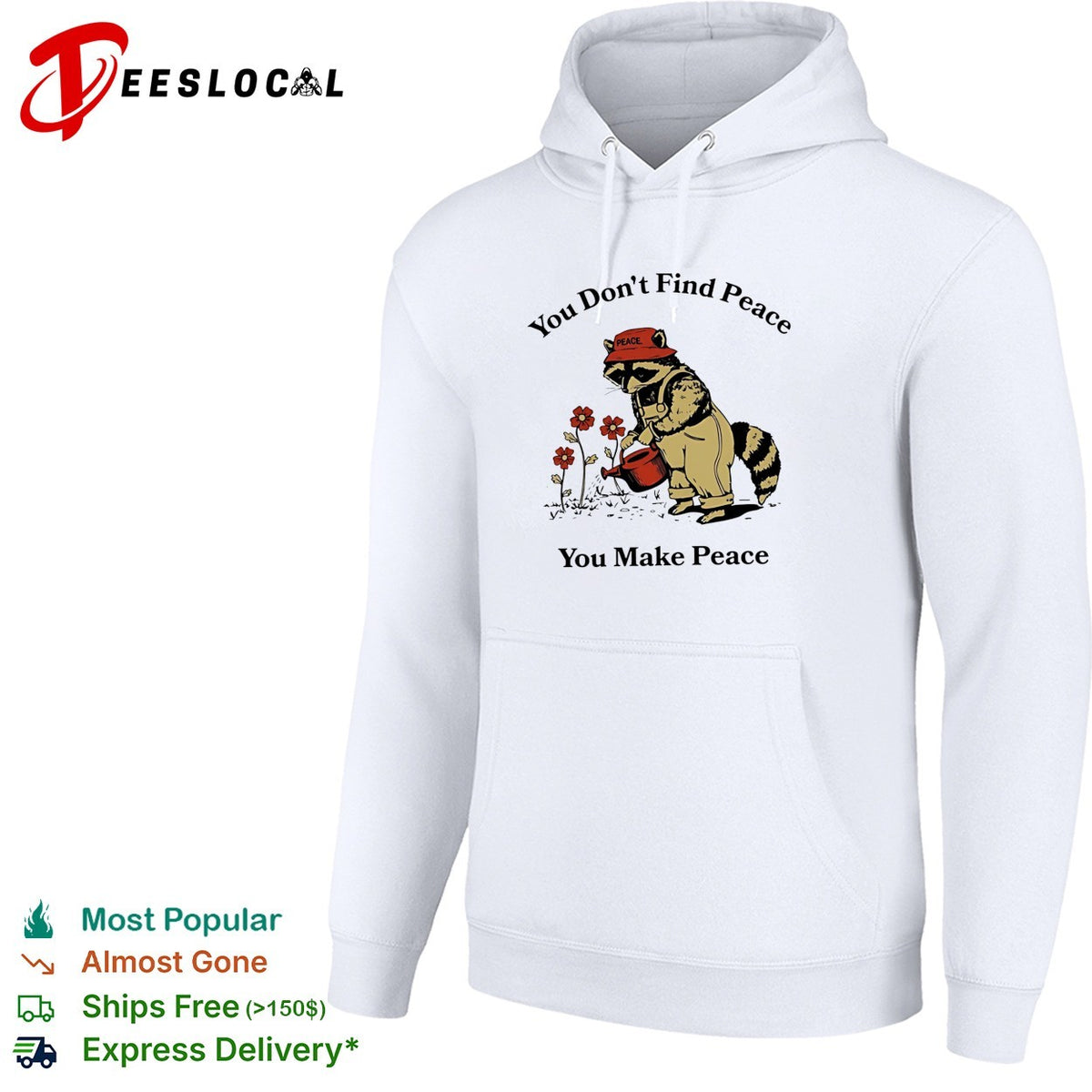 Raccoon you don’t find peace you make peace farmer shirt