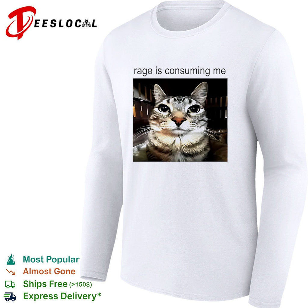 Rage is consuming me shirt