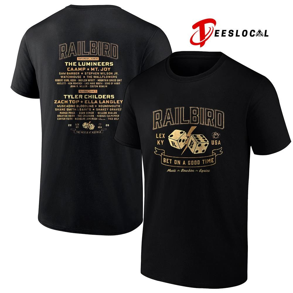 Railbird Music festival bet on a good time Lexington Kentucky dice lineup logo shirt