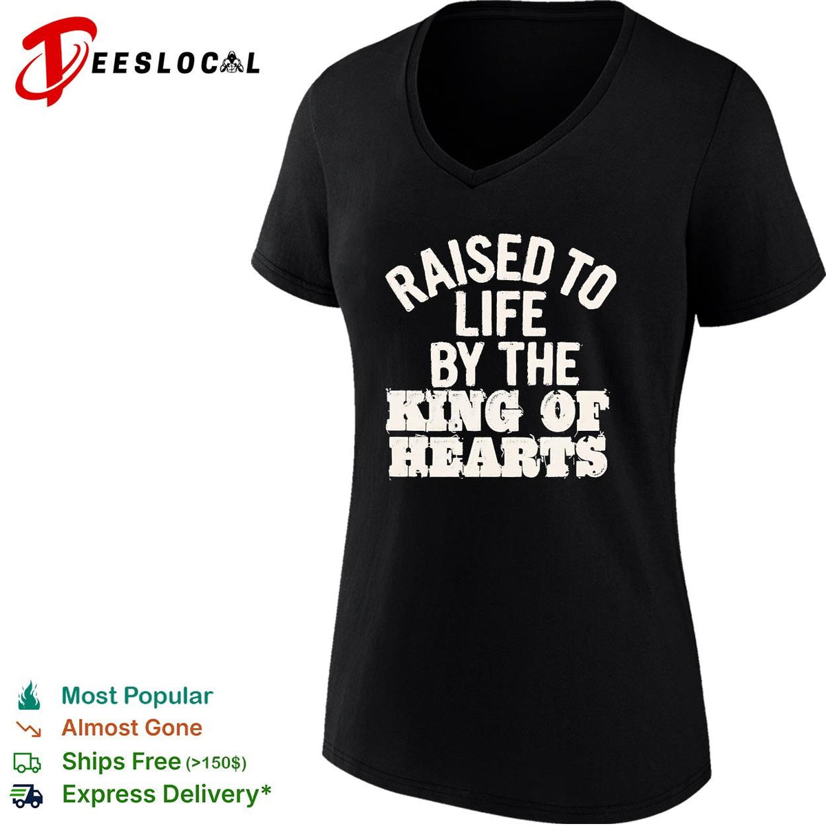 Raised to life by the king of hearts religious christian faith shirt