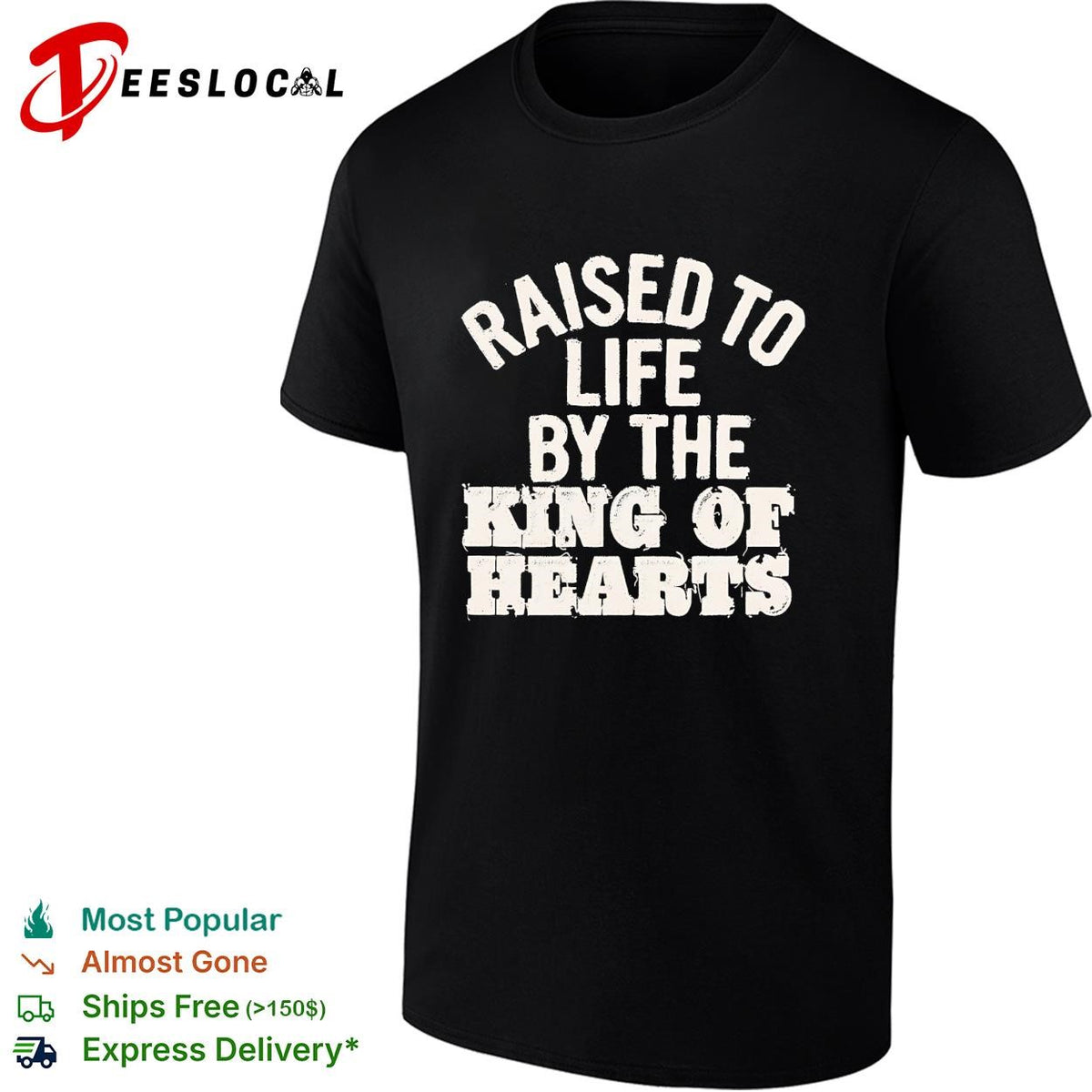 Raised to life by the king of hearts religious christian faith shirt