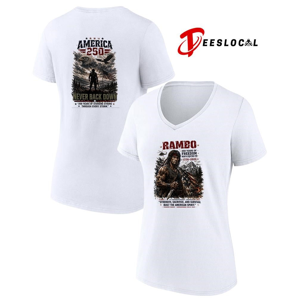 Rambo 250 years of freedom worth fighting for strength sacrifice and survival graphic shirt