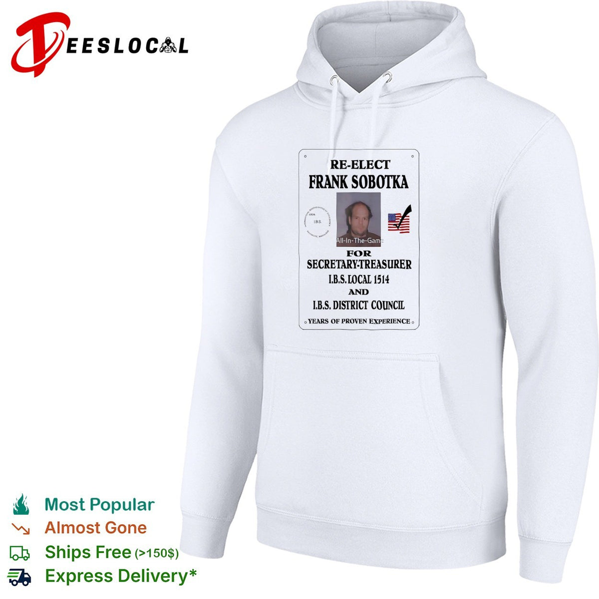 Re-elect Frank Sobotka for Secretary-Treasurer IBS Local 1514 District Council shirt