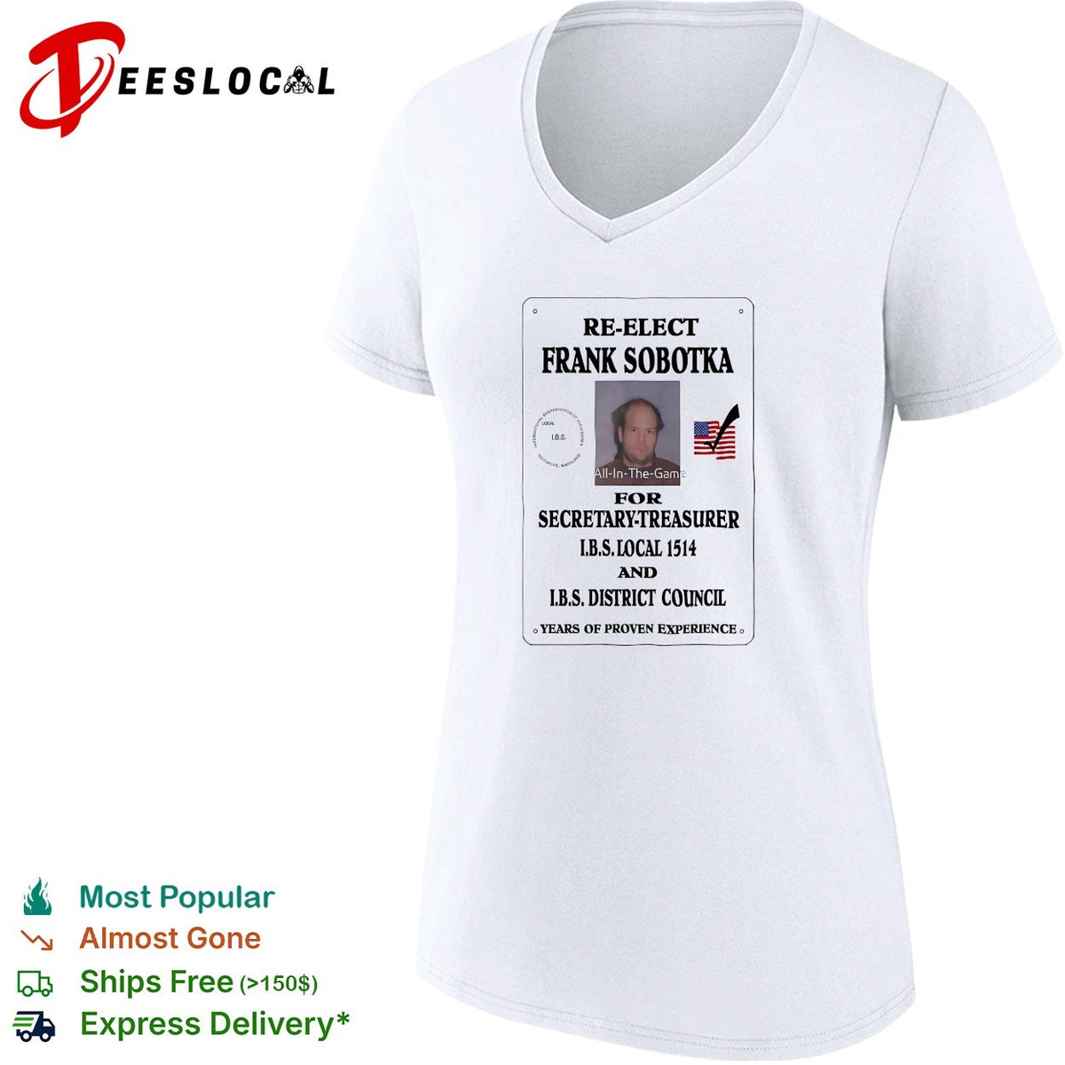 Re-elect Frank Sobotka for Secretary-Treasurer IBS Local 1514 District Council shirt