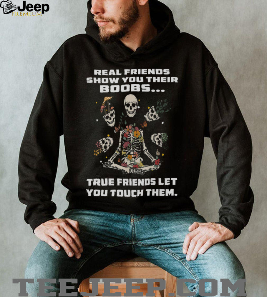 Real Friends Show You Their Boobs Floral Skeleton Yoga T Shirt