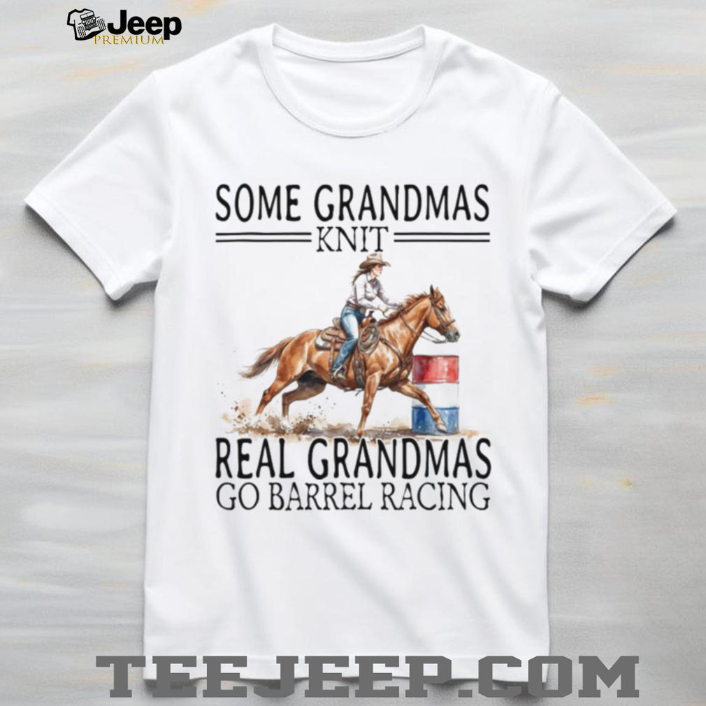 Real Grandmas Go Barrel Racing Western Horse Riding T Shirt