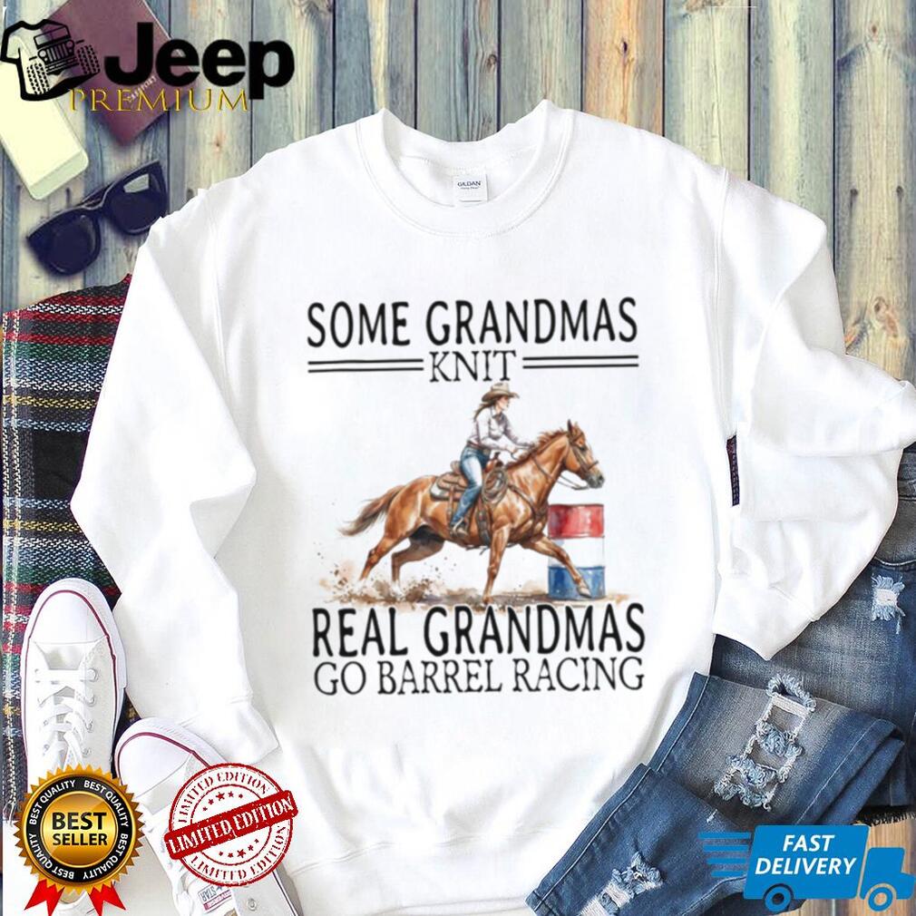 Real Grandmas Go Barrel Racing Western Horse Riding T Shirt