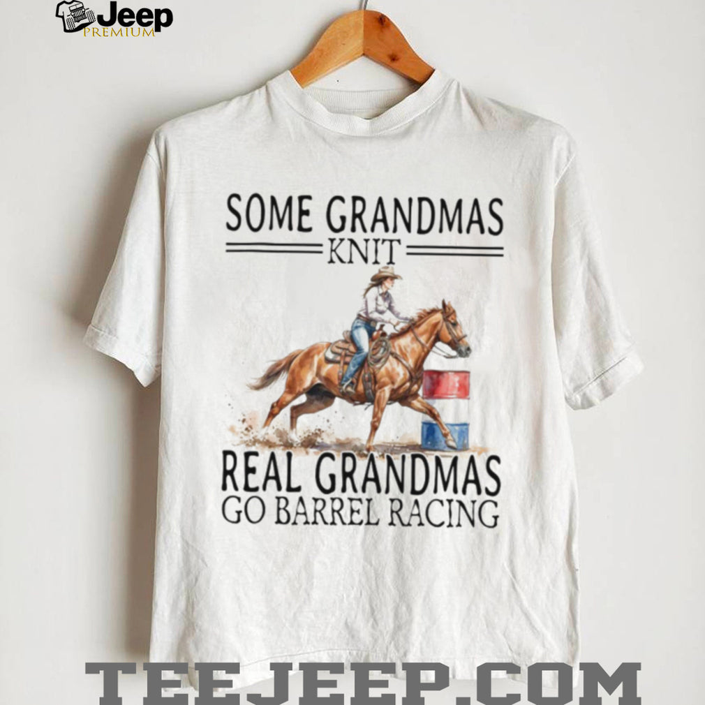 Real Grandmas Go Barrel Racing Western Horse Riding T Shirt
