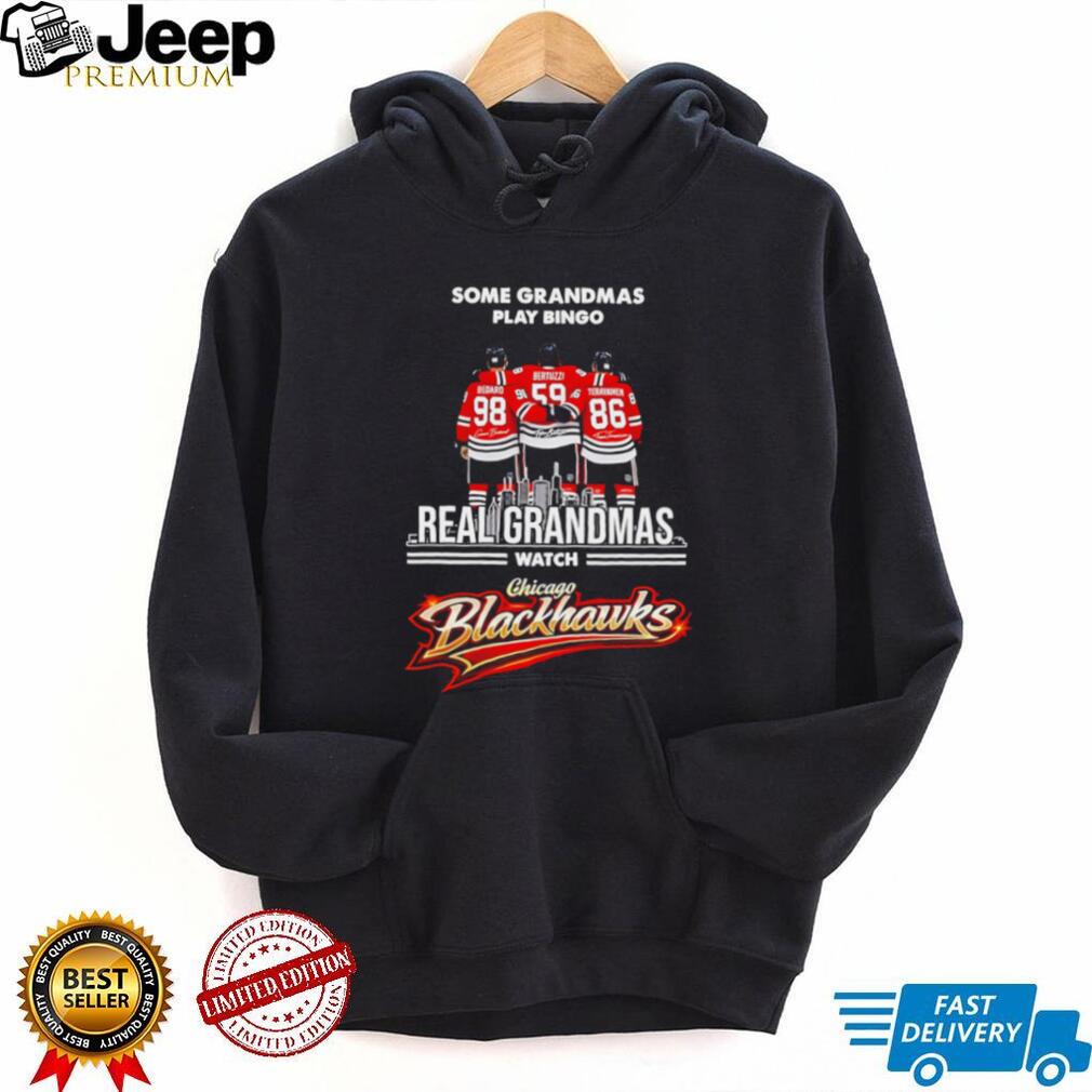Real Grandmas Watch Chicago Blackhawks Hockey T Shirt Bedard Fan Gift