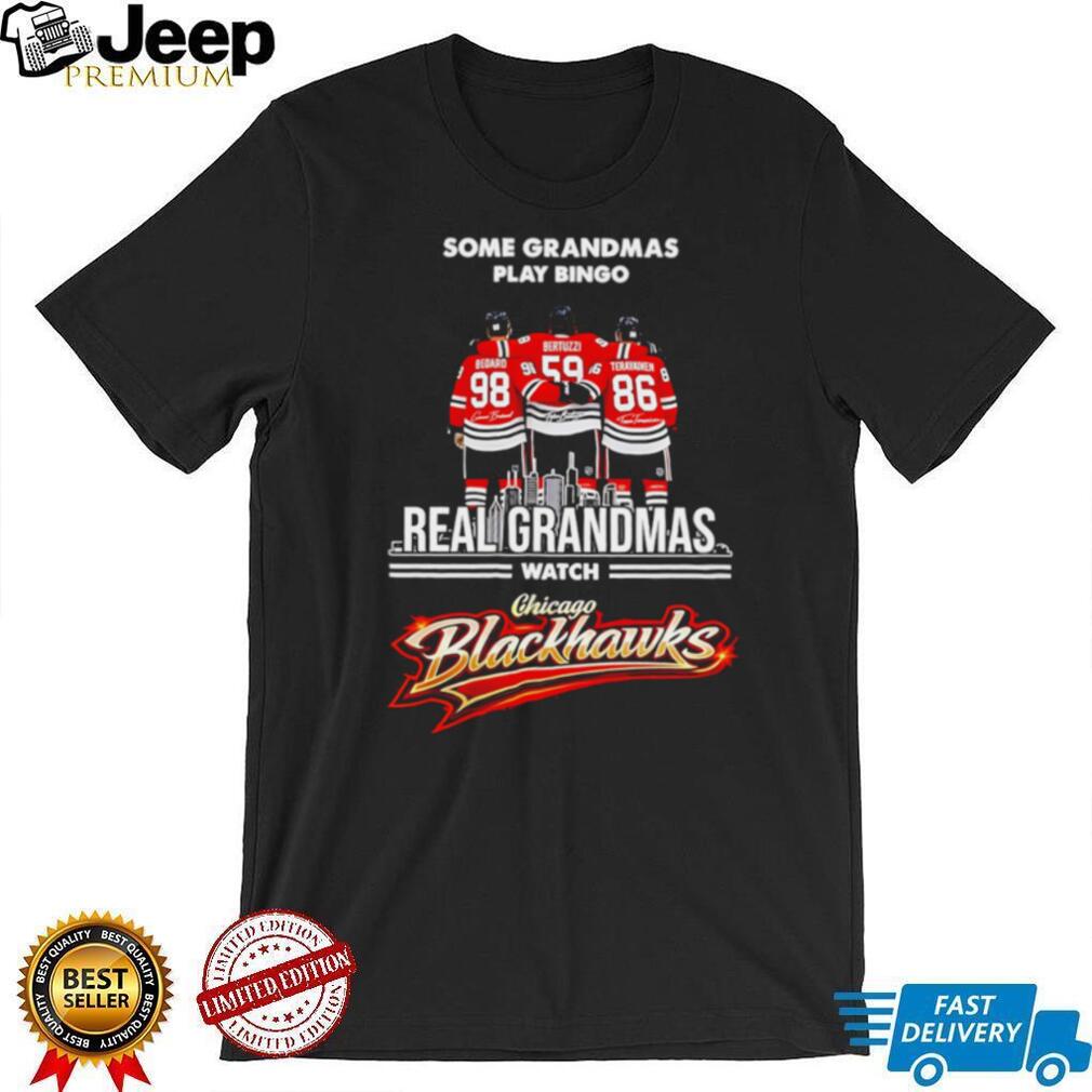 Real Grandmas Watch Chicago Blackhawks Hockey T Shirt Bedard Fan Gift