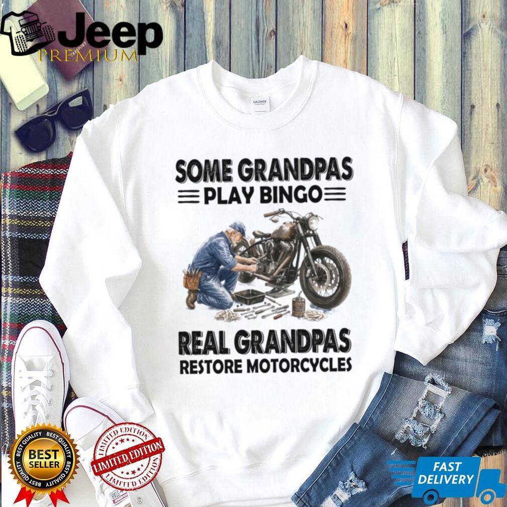 Real Grandpas Restore Motorcycles Biker Grandpa Gift Shirt