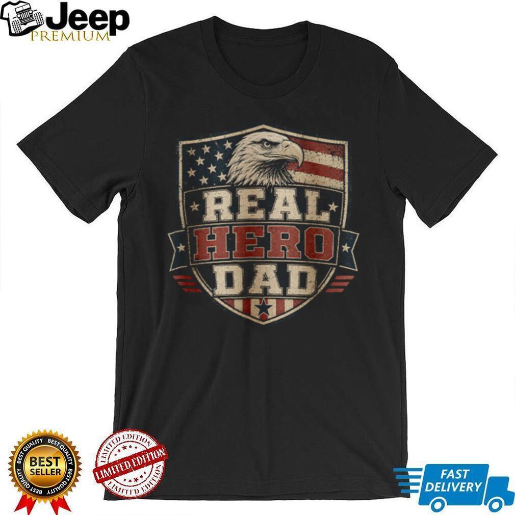 Real Hero Dad T Shirt American Flag Eagle Shield Patriotic Men’s T Shirt