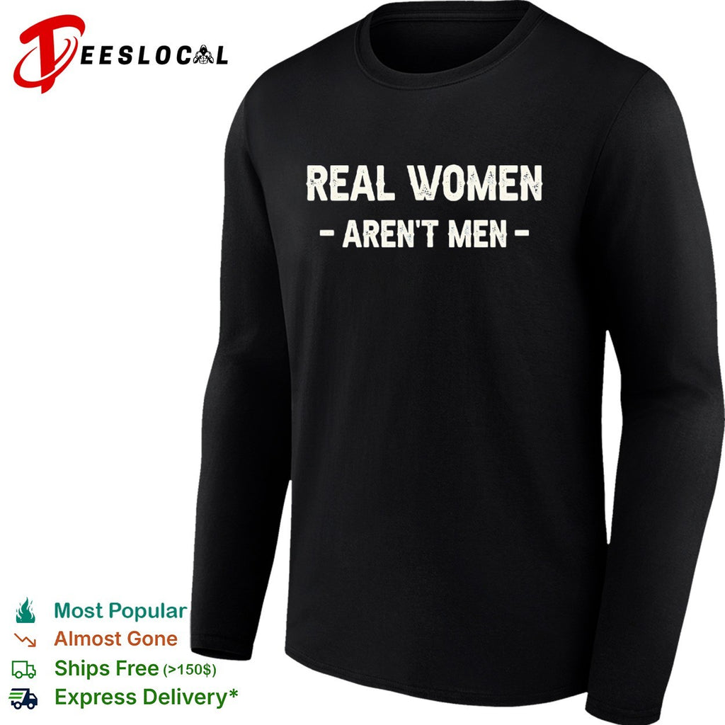 Real aren’t men shirt