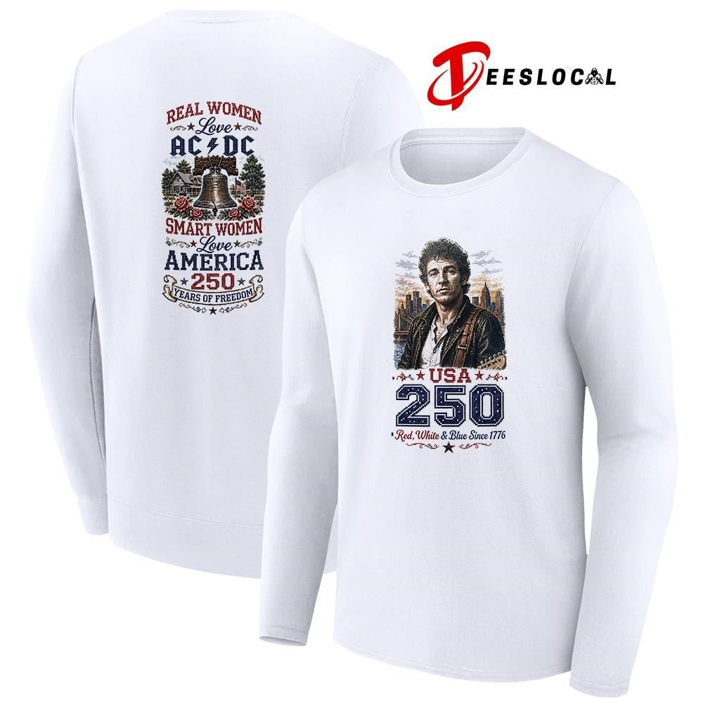 Real women love Bruce Springsteen smart women love America 250 years of freedom shirt