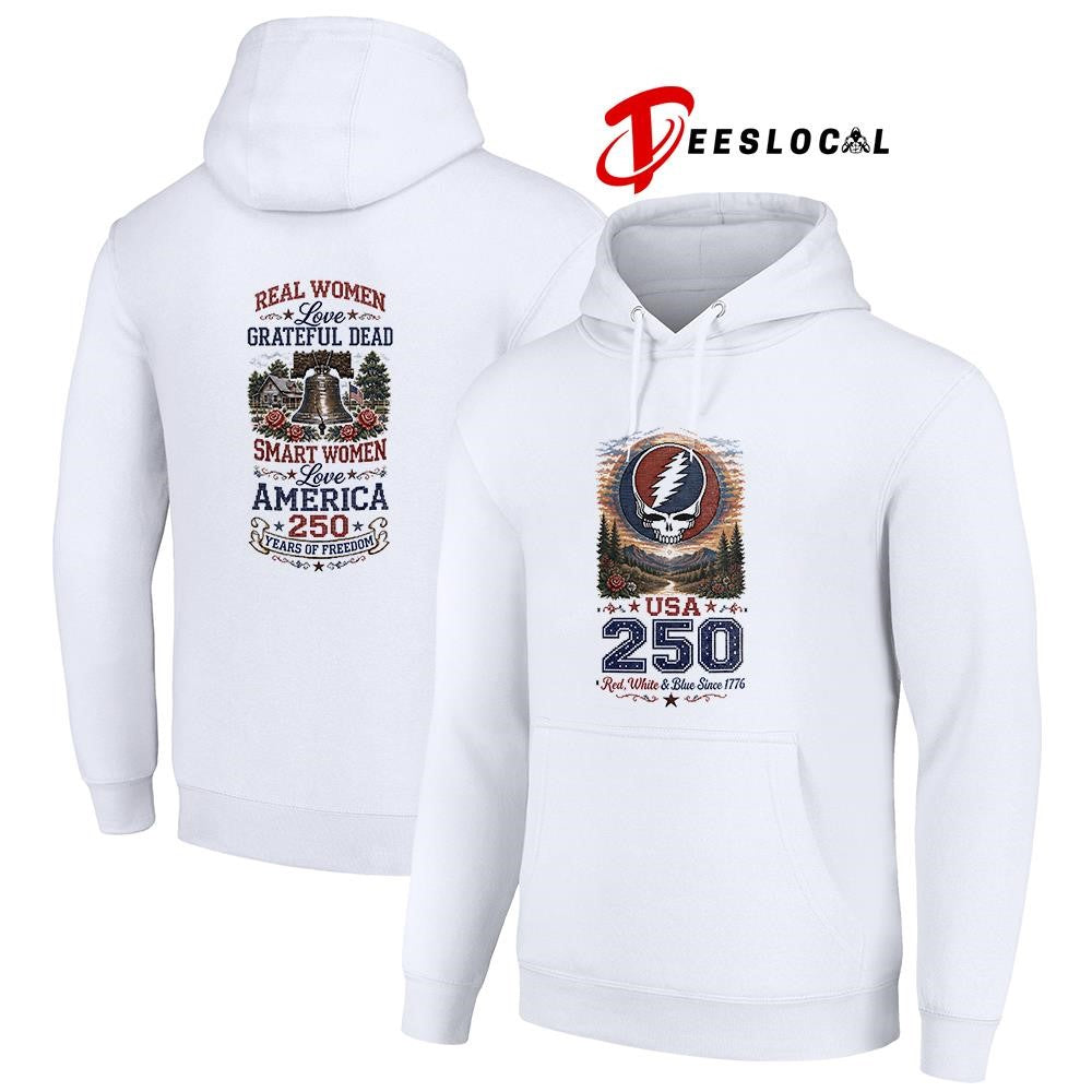 Real women love Grateful Dead smart women love America 250 years of freedom shirt
