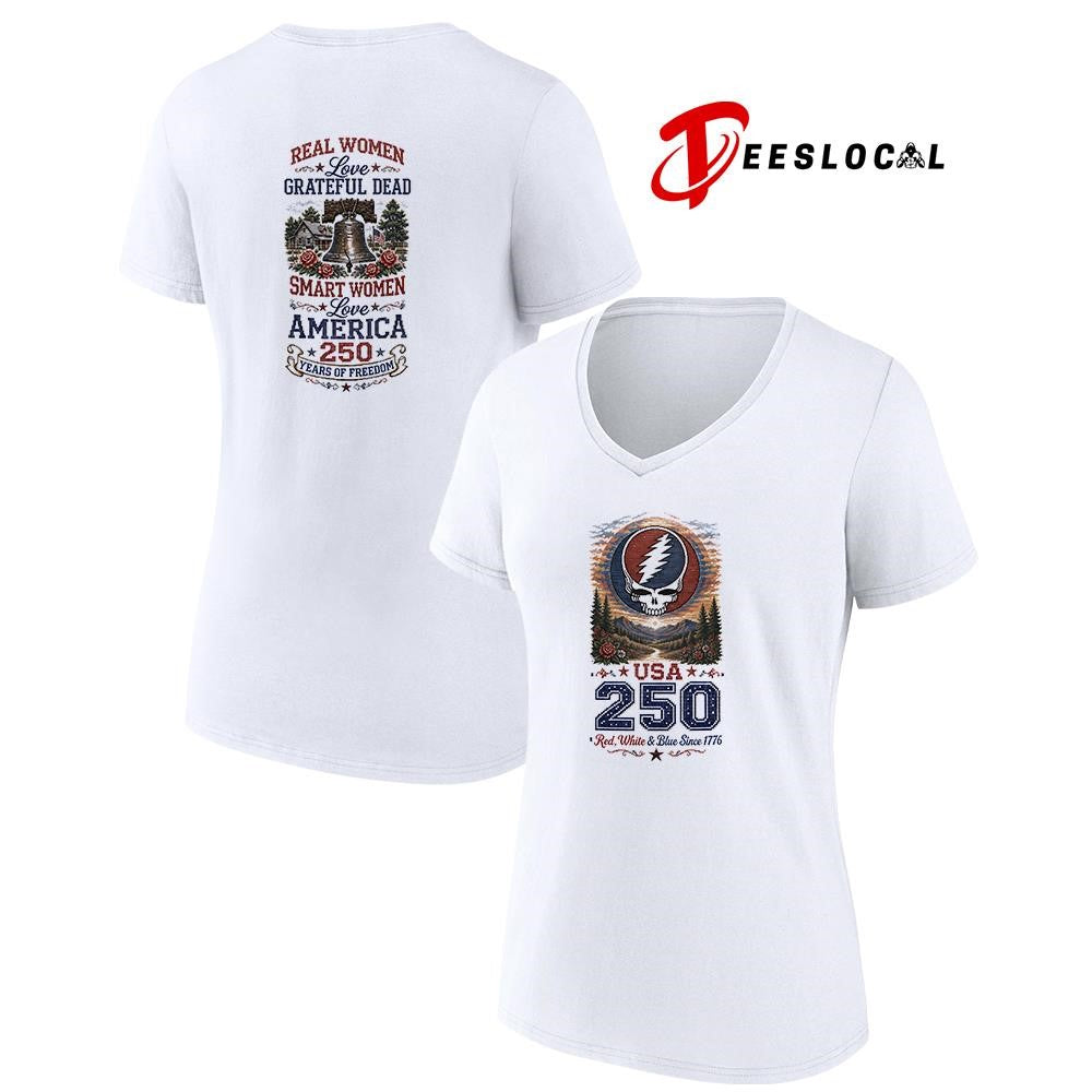 Real women love Grateful Dead smart women love America 250 years of freedom shirt