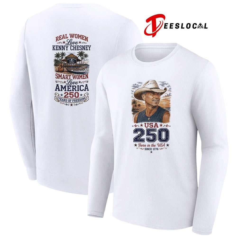 Real women love Kenny Chesney smart women love America 250 years of freedom shirt