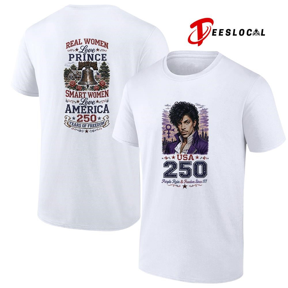 Real women love Prince smart women love America 250 years of freedom shirt