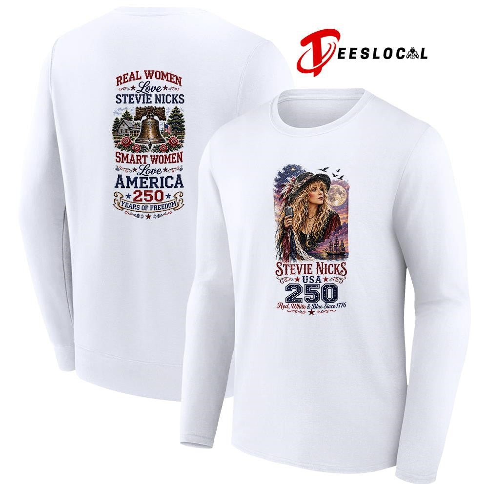 Real women love Steve Nicks smart women love America 250 years of freedom shirt