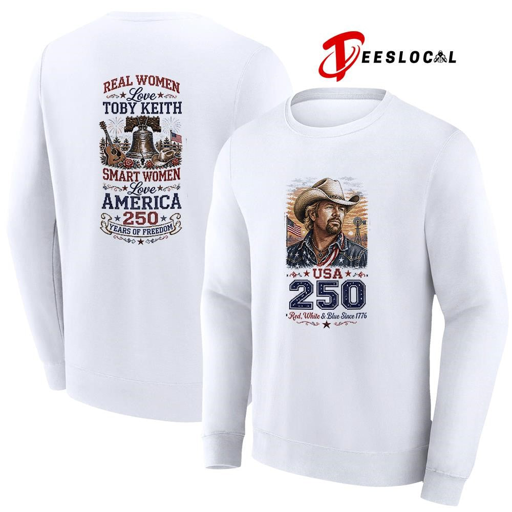 Real women love Toby Keith smart women love America 250 years of freedom shirt