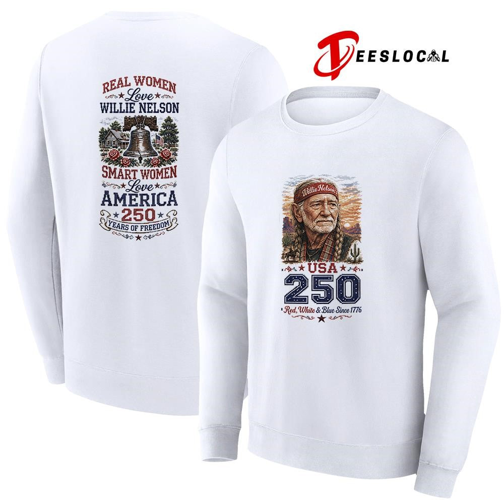 Real women love Willie Nelson smart women love America 250 years of freedom shirt