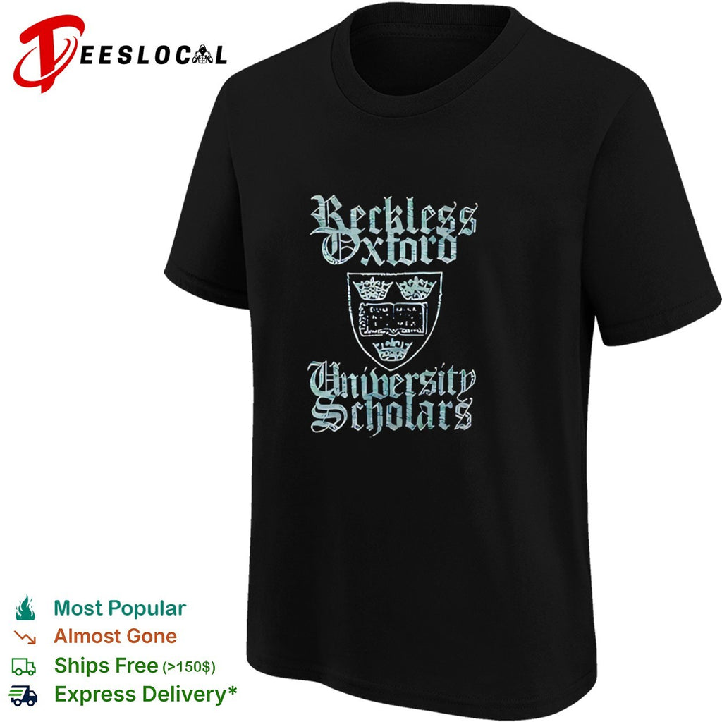 Reckless Oxford University Scholars Crest Logo Educational Academic Concept shirt