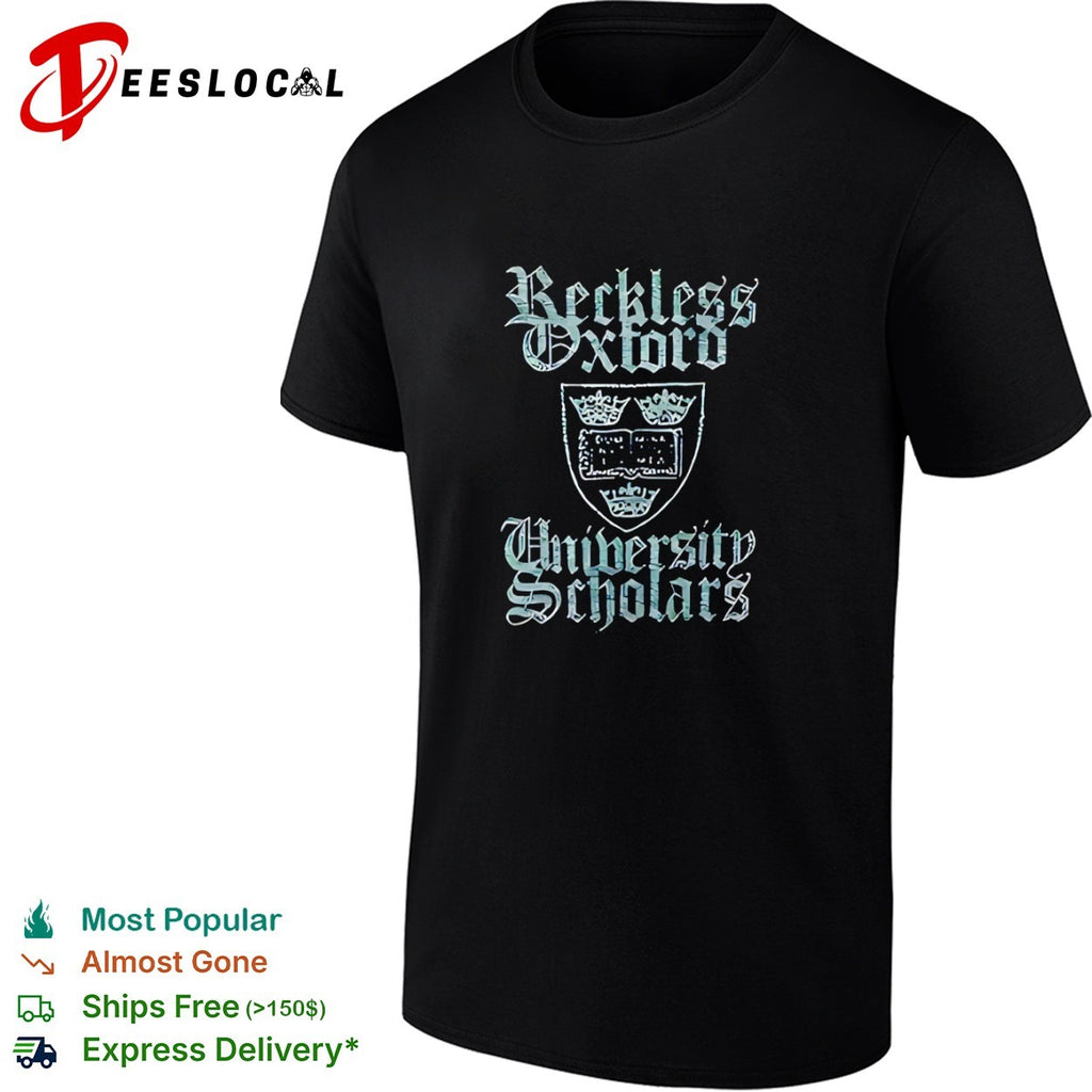 Reckless Oxford University Scholars Crest Logo Educational Academic Concept shirt