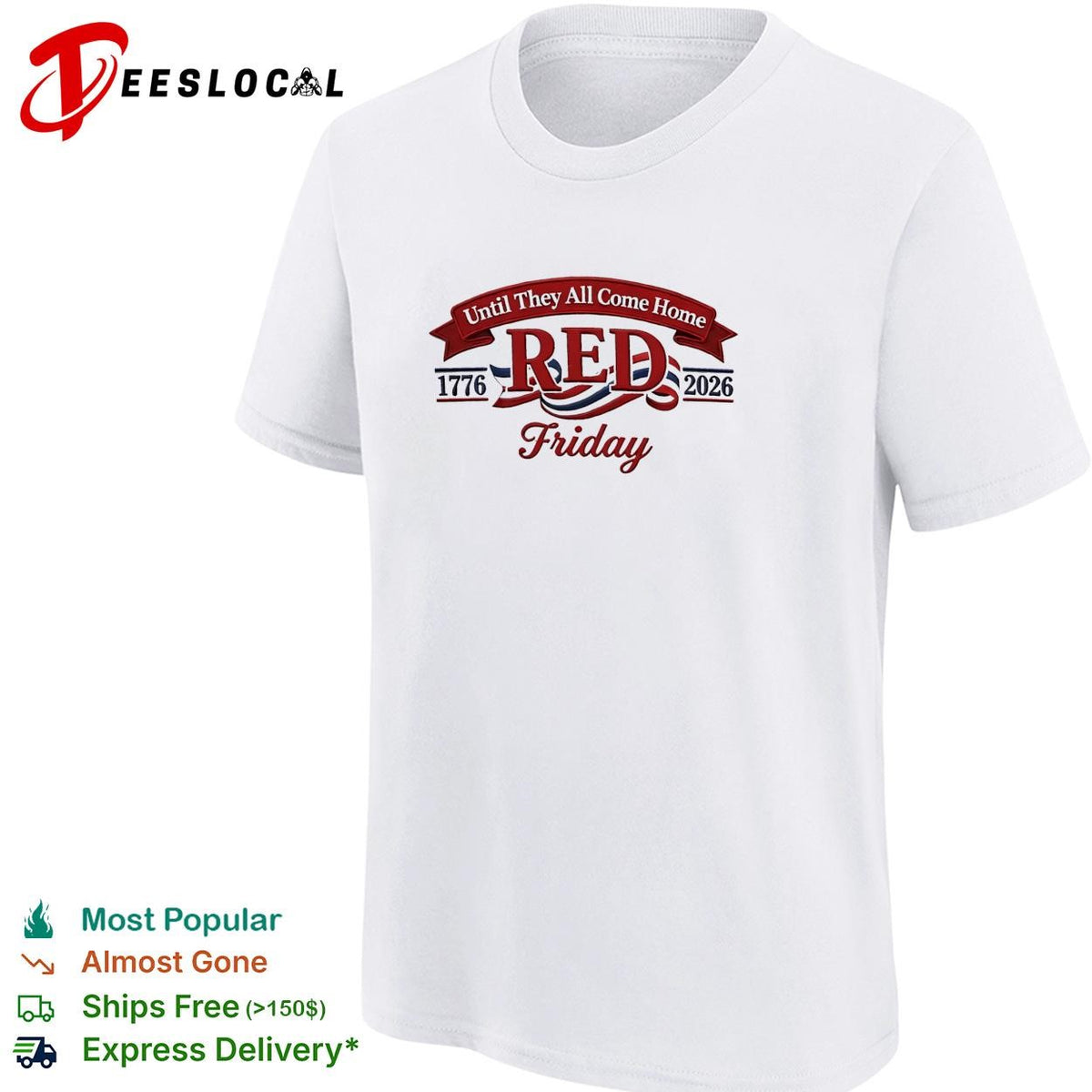 Red Friday until they all come home 1776 2026 military honor shirt