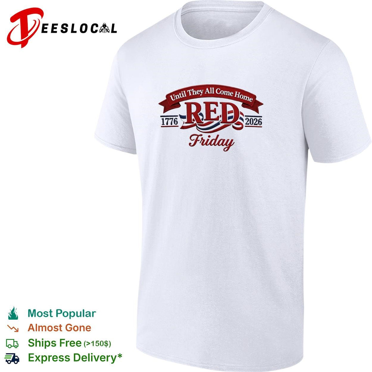 Red Friday until they all come home 1776 2026 military honor shirt