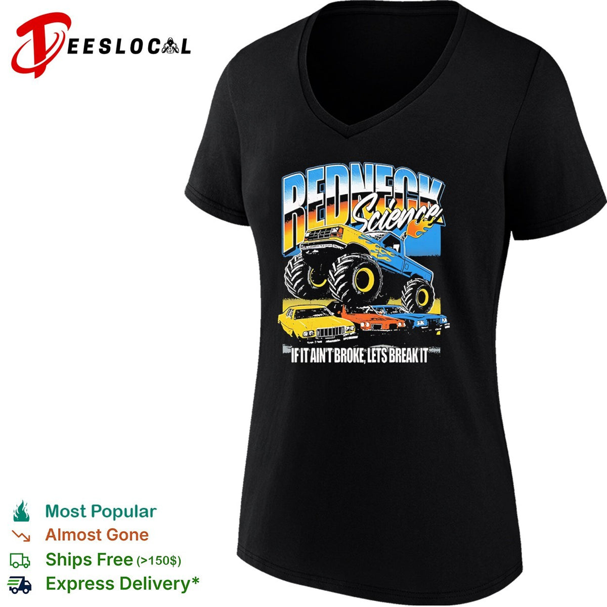 Redneck Science if it aint broke lets break it monster truck shirt