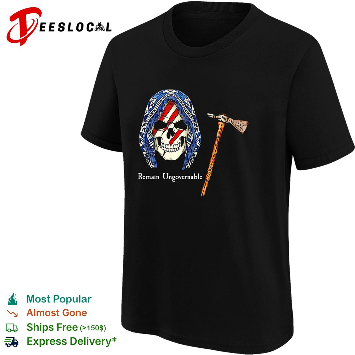 Remain ungovernable skull American flag tomahawk graphic shirt