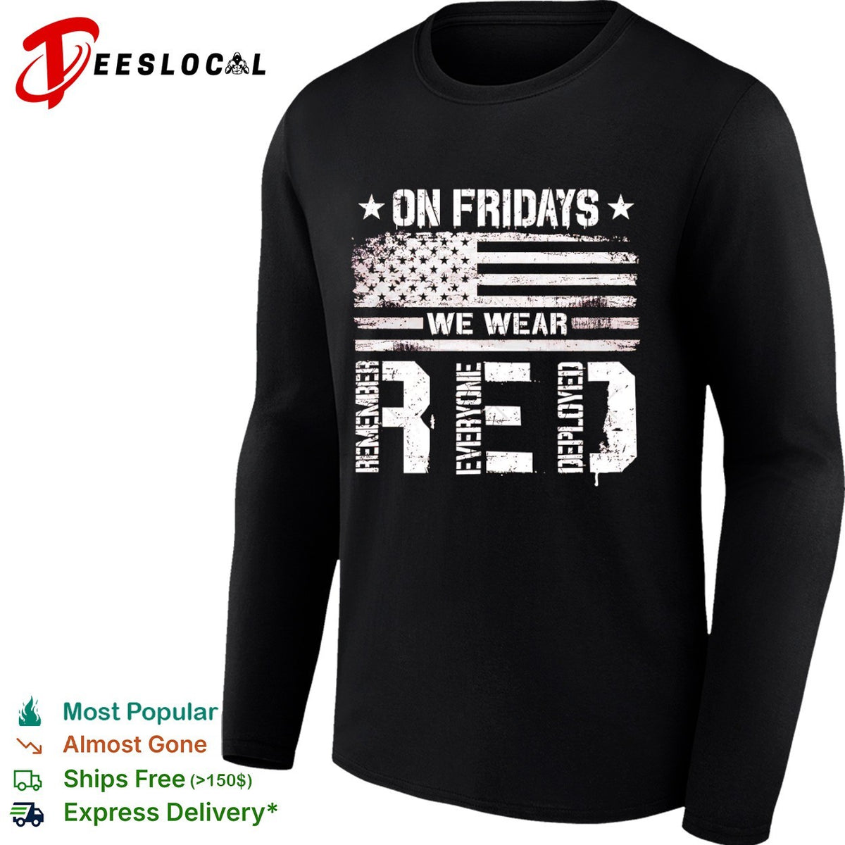 Remember Everyone Deployed on Fridays We Wear Red American Flag Patriotic shirt