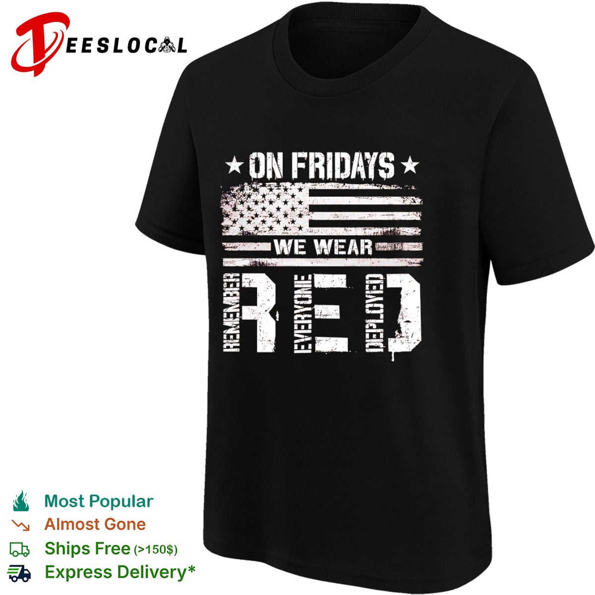 Remember Everyone Deployed on Fridays We Wear Red American Flag Patriotic shirt