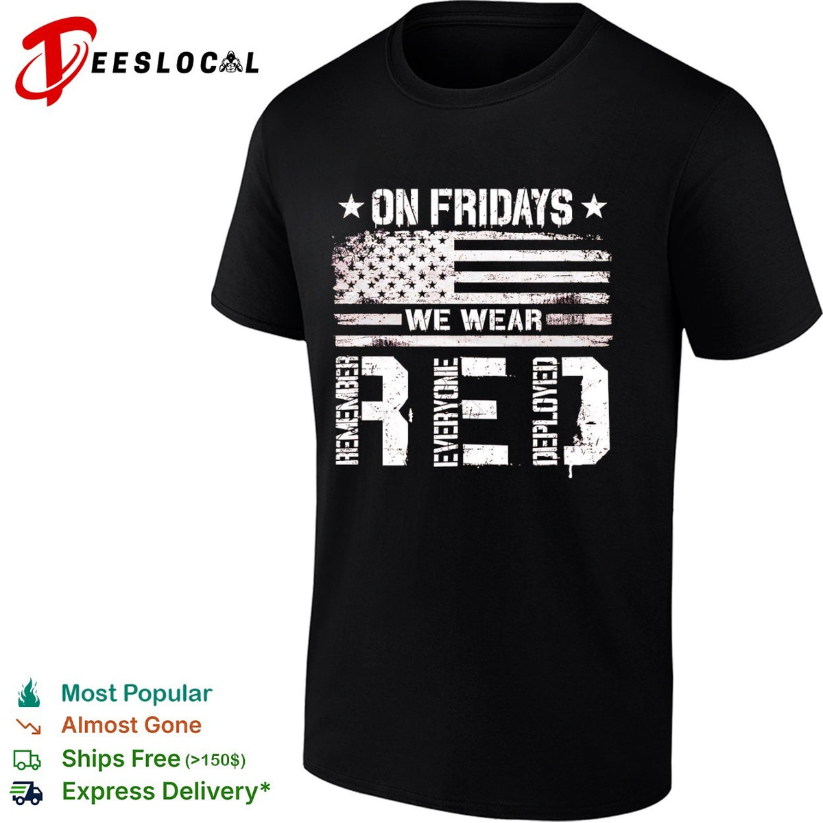 Remember Everyone Deployed on Fridays We Wear Red American Flag Patriotic shirt