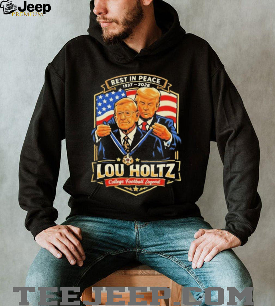 Rest In Peace Lou Holtz 1937 2026 College Football Legend Tribute T Shirt
