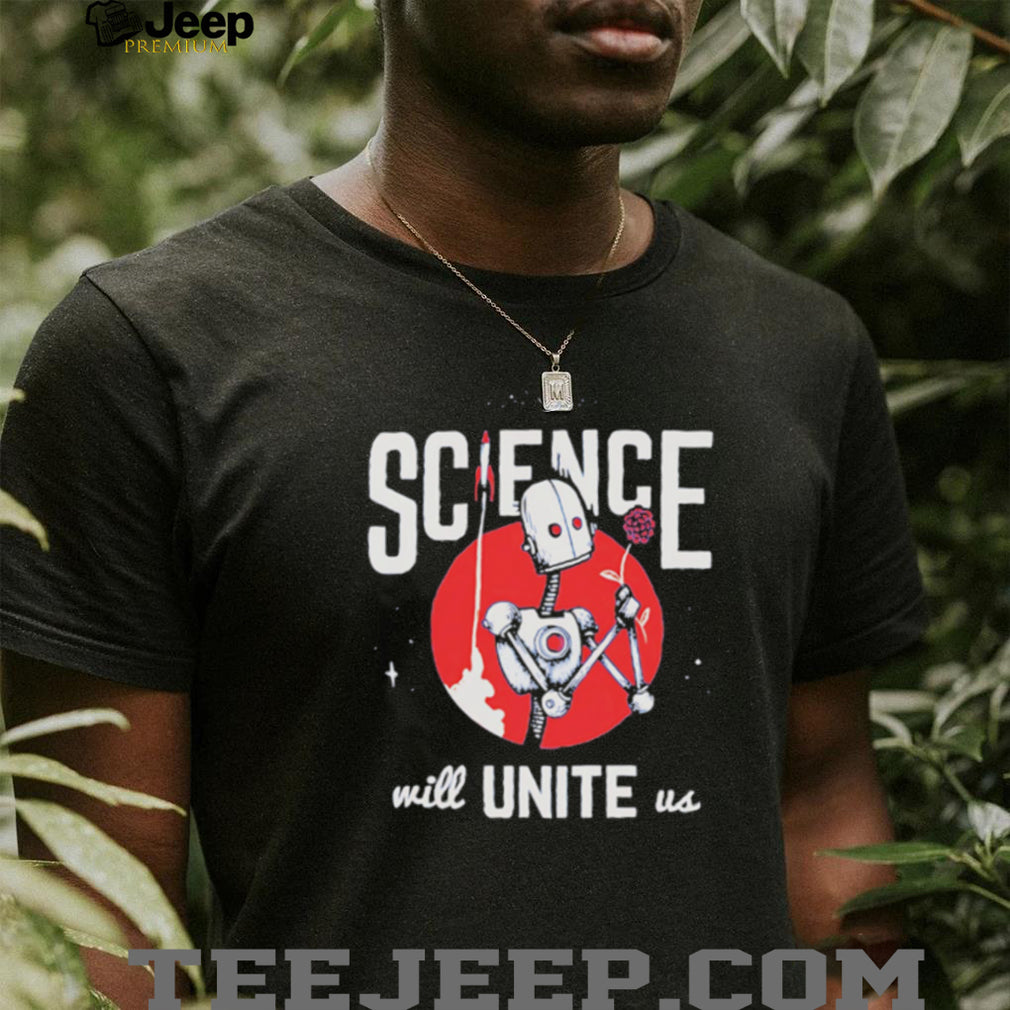 Retro Robot Flower Space Rocket Science Will Unite Us T Shirt