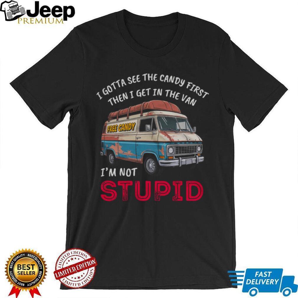 Retro Rusty Van Free Candy I Gotta See The Candy First Humor Tee