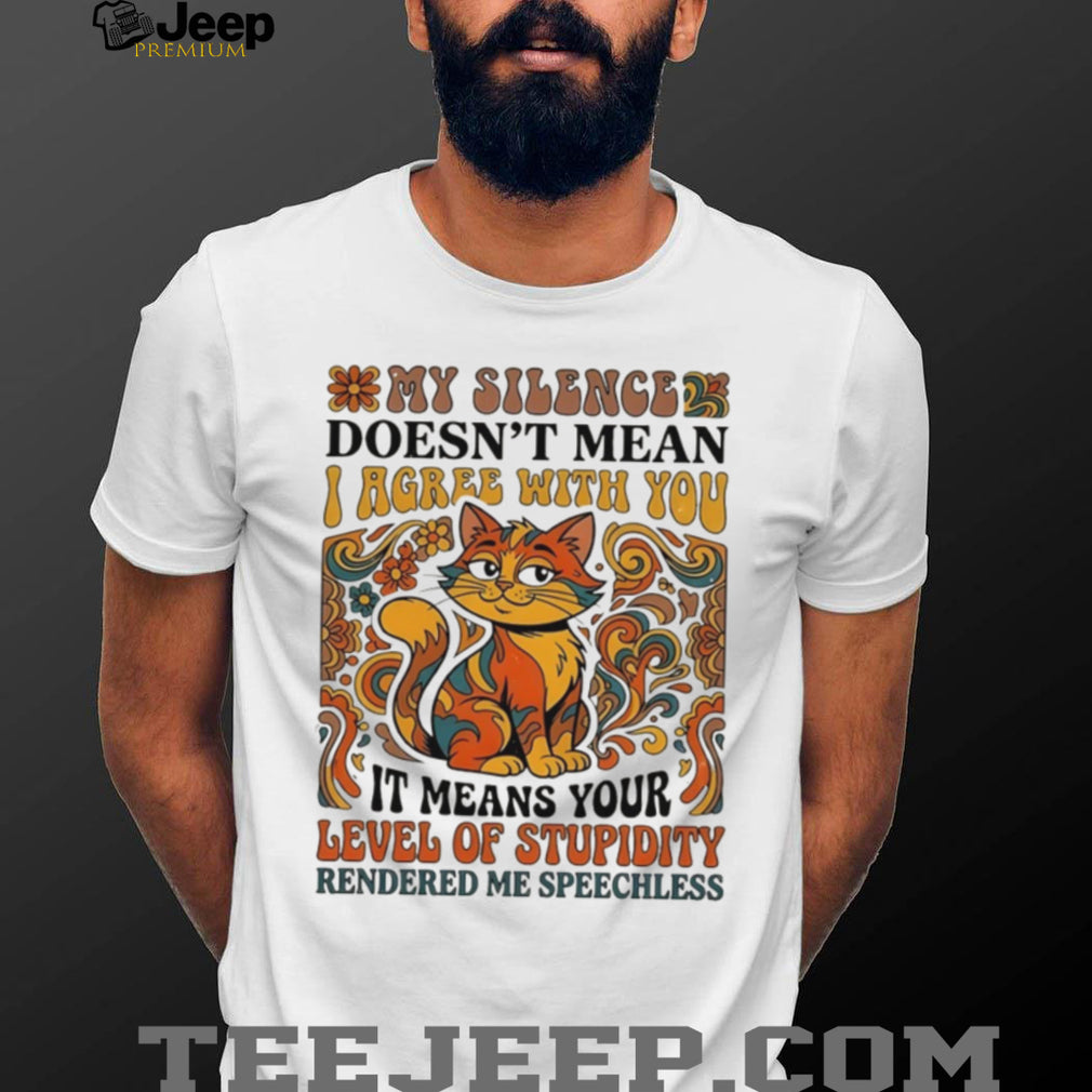 Retro Speechless Cat My Silence Level of Stupidity Sarcasm T Shirt