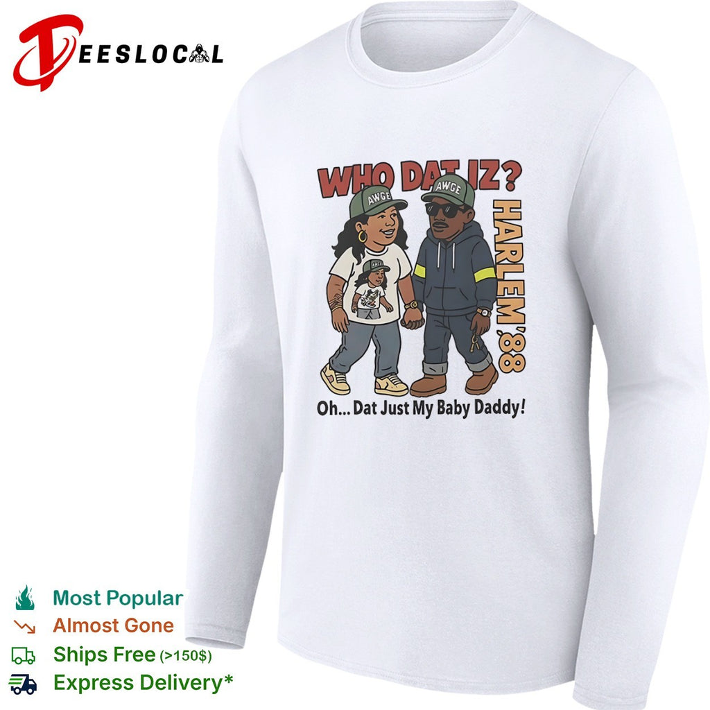 Rihanna and ASAP Rocky Harlem 88 Who Dat Iz Oh Dat Just My Baby shirt