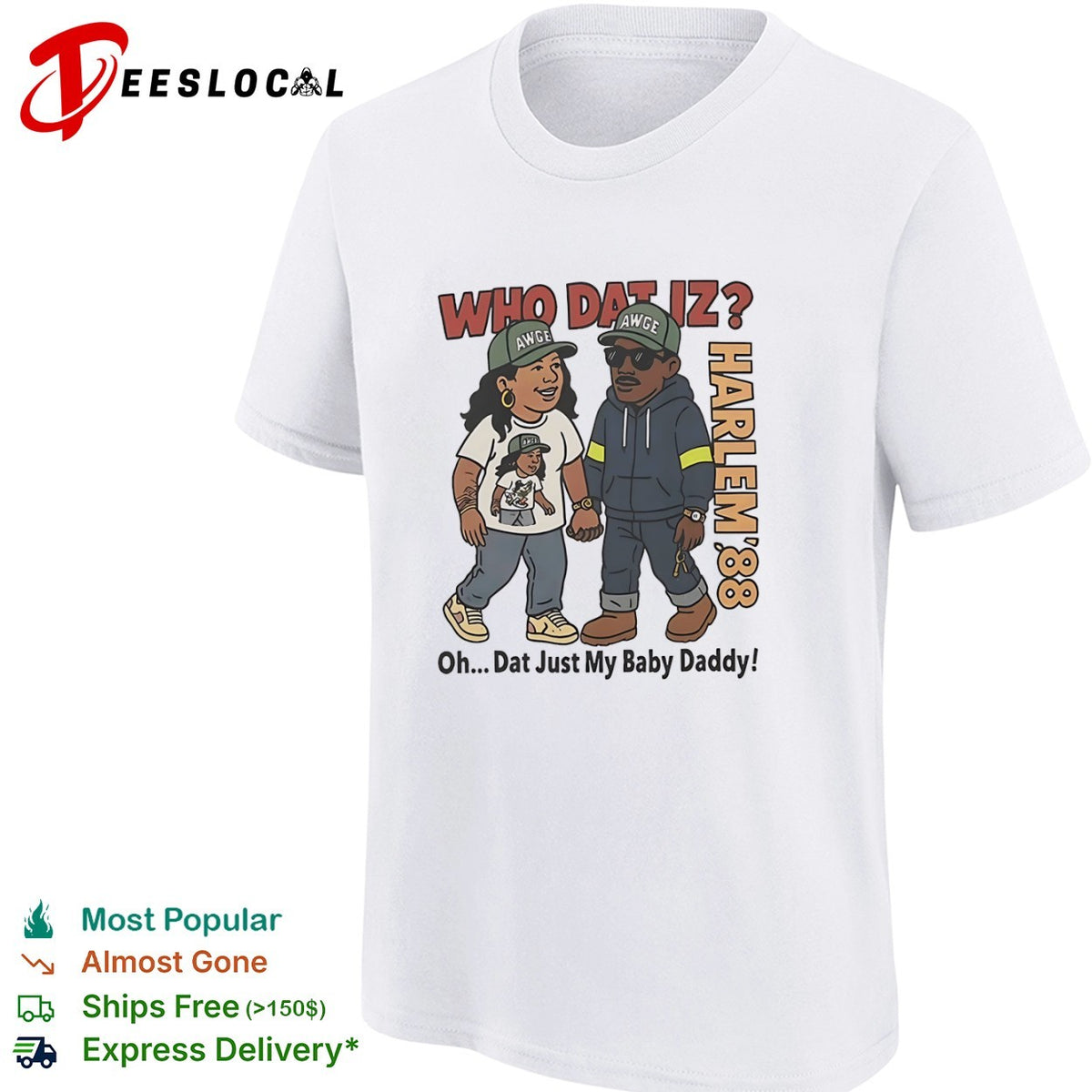 Rihanna and ASAP Rocky Harlem 88 Who Dat Iz Oh Dat Just My Baby shirt