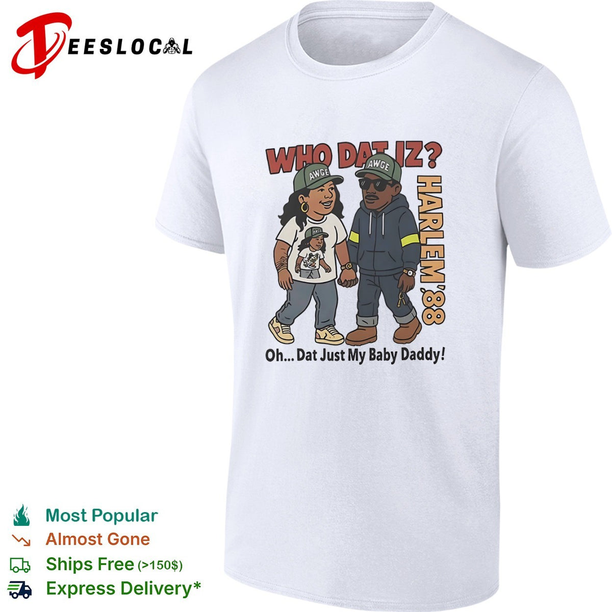 Rihanna and ASAP Rocky Harlem 88 Who Dat Iz Oh Dat Just My Baby shirt