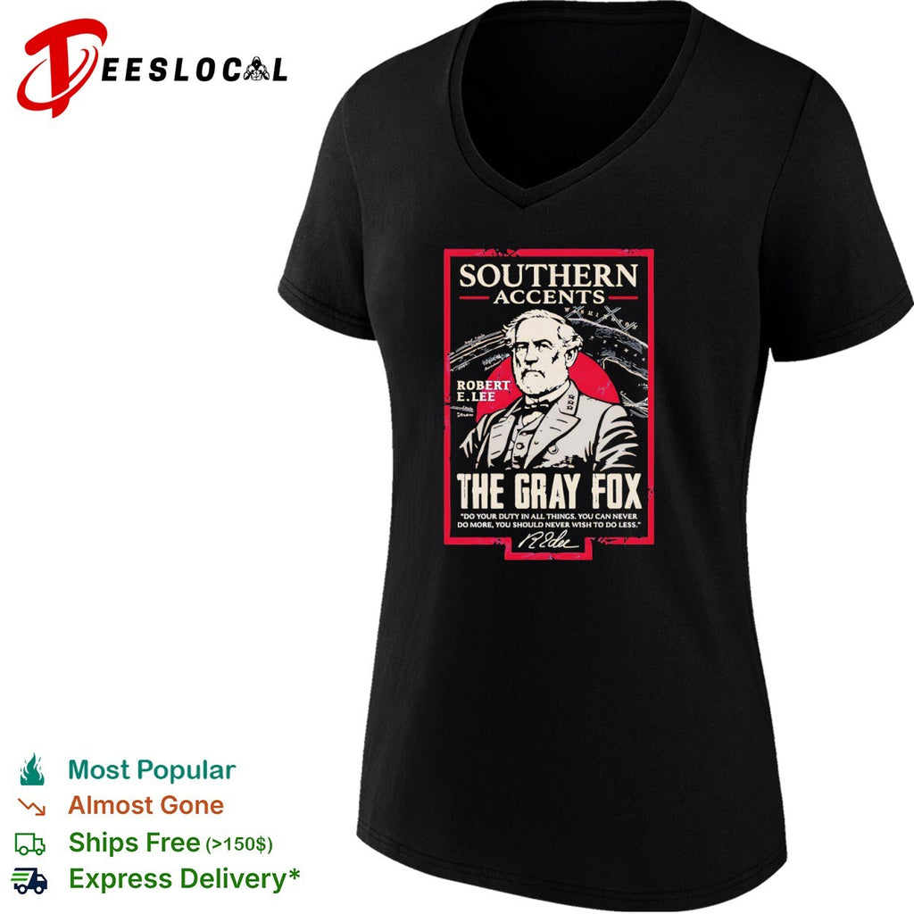 Robert E Lee Southern Accents The Gray Fox Do Your Duty in all Things shirt