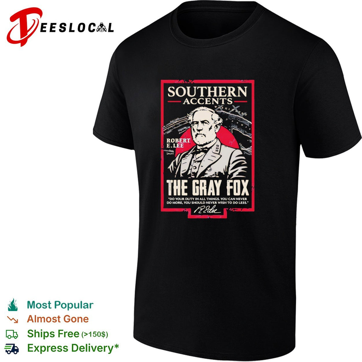 Robert E Lee Southern Accents The Gray Fox Do Your Duty in all Things shirt