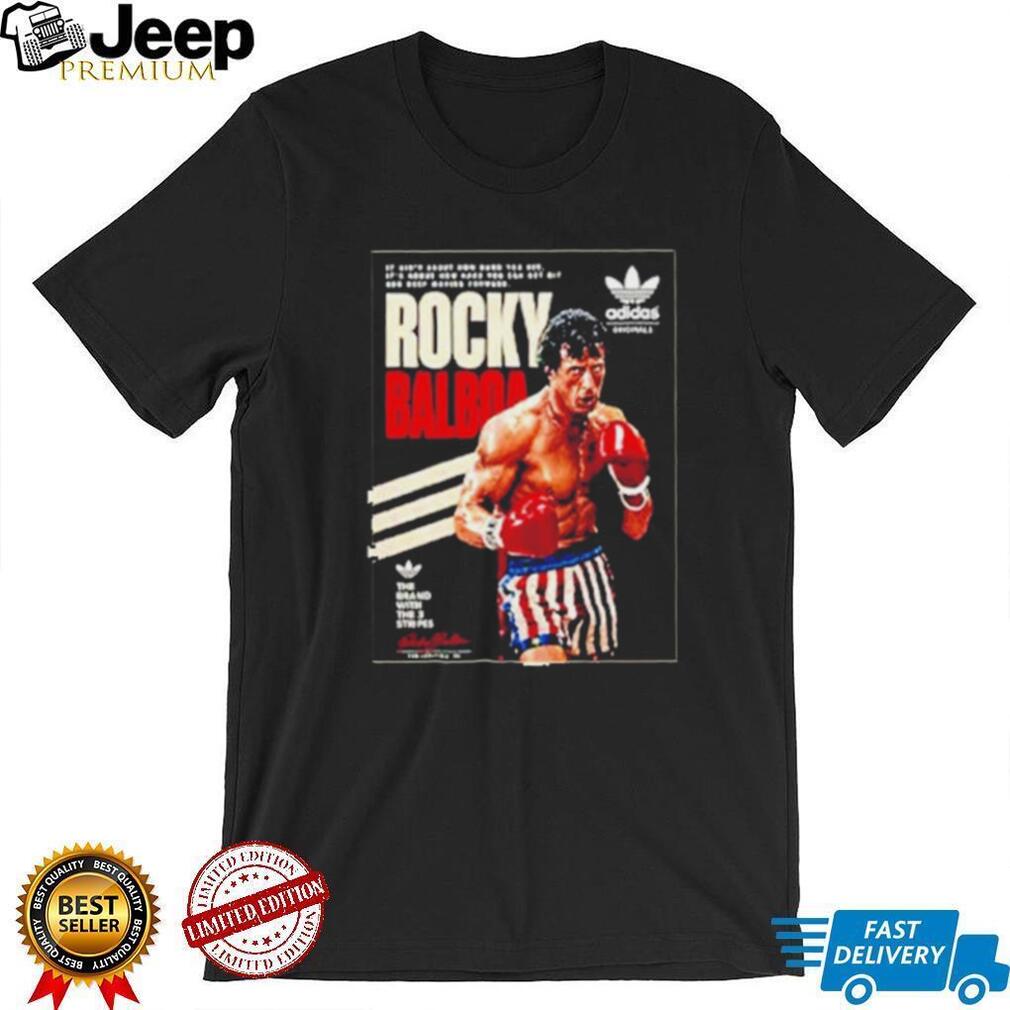 Rocky Balboa It Ain’t About How Hard You Hit Shirt