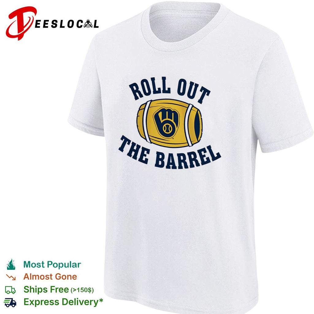Roll out the barrel Milwaukee Brewers MLB shirt
