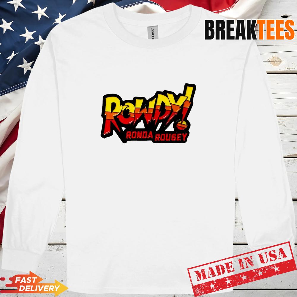 Ronda Rousey Rowdy T-Shirt