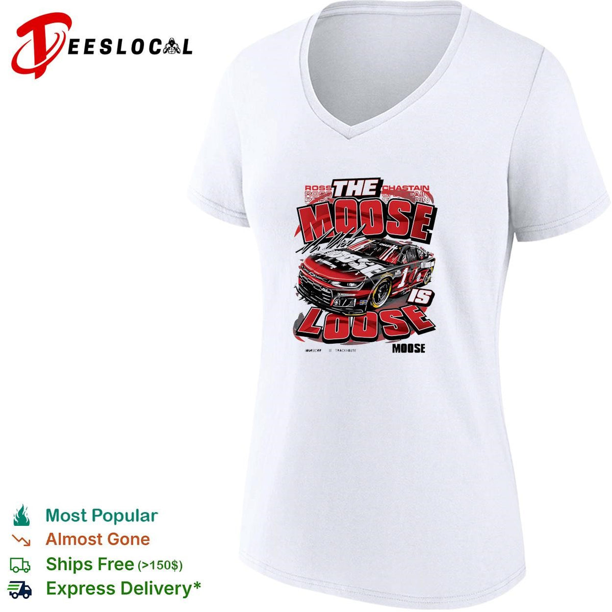 Ross Chastain the Moose is loose Trackhouse NASCAR funny shirt