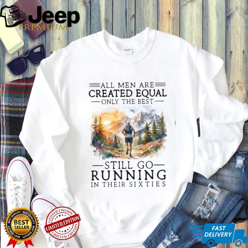 Running Enthusiast Still Running In Their 60s Fitness Shirt