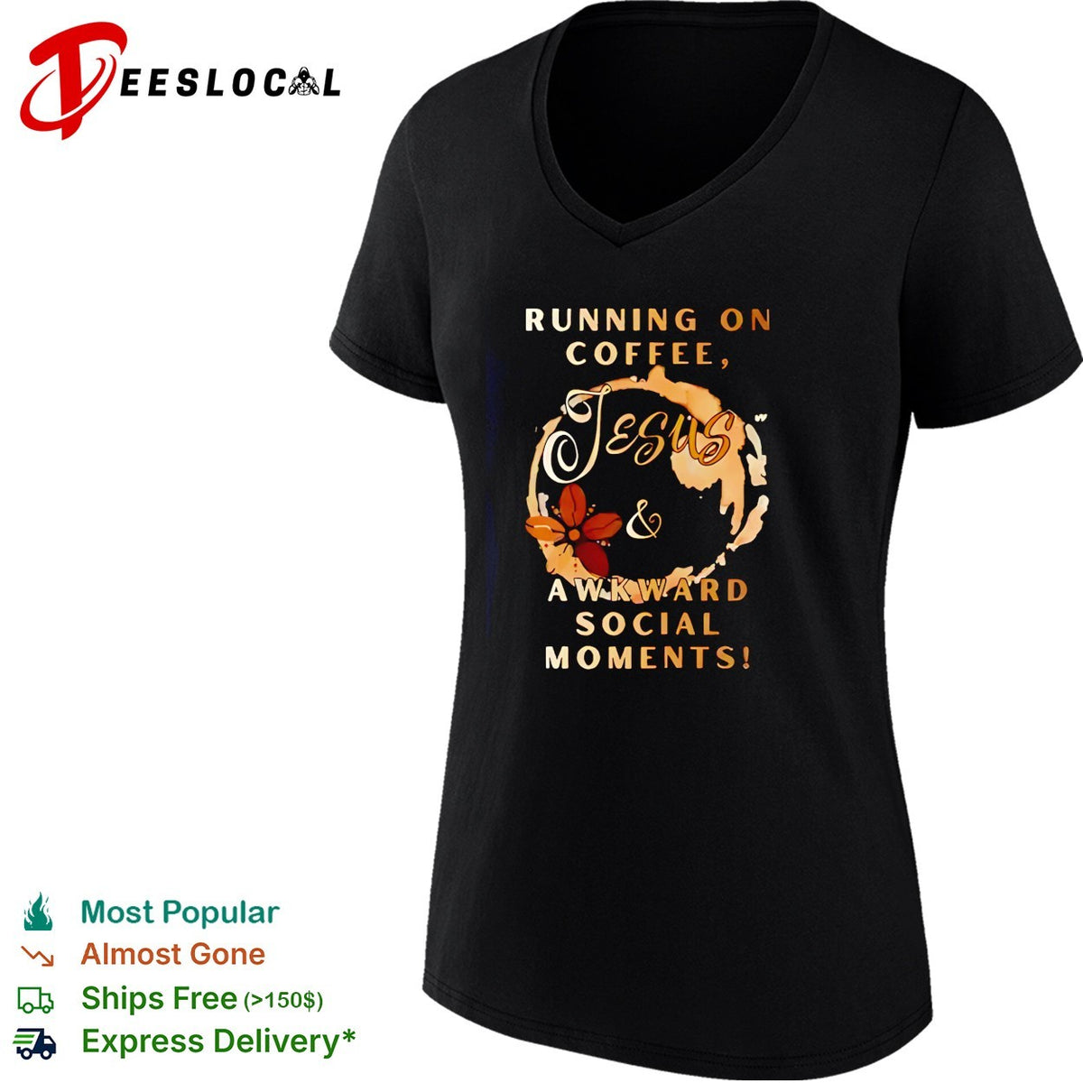 Running on coffee Jesus and awkward social moments humor shirt