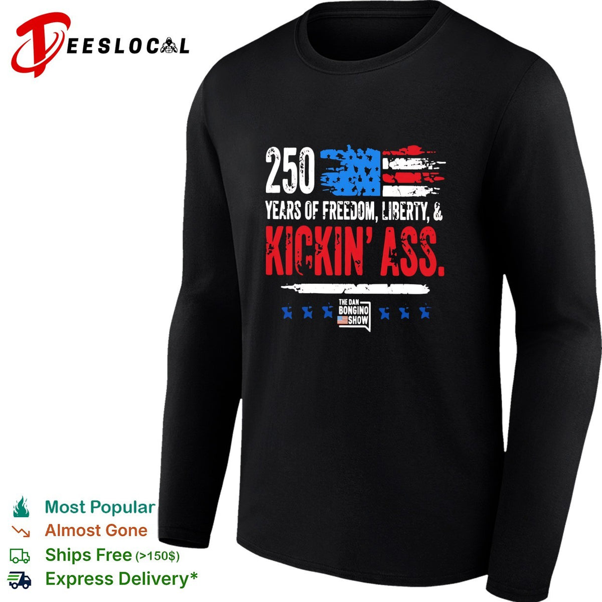 USA 250 years freedom liberty kickin’ ass USA flag patriotic bold text shirt
